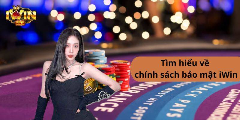 iWin Thu Thập Những Thông Tin Gì?